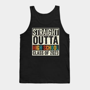 Straight Outta High School Class of 2023 Tank Top